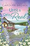 Until It Gets Real