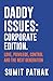 Daddy Issues: Corporate Edition: Love, Privilege, Control and the Next Generation