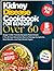 Kidney Disease Cookbook for...