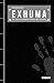 EXHUMA: The Tales of Geomancy, Greed, and the Grave (Korean Dark Folktales Collection)