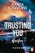 Hunters - Trusting You: Roman - Eine Neuauflage der ersten Romantic-Suspense-Reihe der SPIEGEL-Bestsellerautorin (Hunters-Reihe 2) (German Edition)