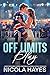 Off-Limits Play (Renegades ...