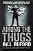 Among the Thugs