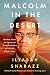 Malcolm in the Desert: Wisdom from the Spiritual Transformation of Malcolm X