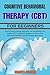 COGNITIVE BEHAVIORAL THERAP...