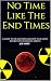 No Time Like The End Times by Joe Kirby