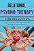 RELATIONAL PSYCHOTHERAPY FO...