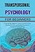 TRANSPERSONAL PSYCHOLOGY FO...