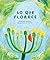 Lo que florece by Mariana Matija