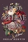 I don't believe in love