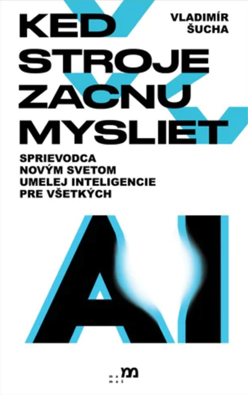 Keď stroje začnú myslieť