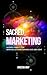 Sacred Marketing by Ameera May
