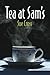 Tea at Sam's
