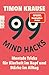 99 Mind Hacks: Mentale Tric...