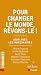 Pour changer le monde, rêvo...