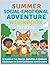 Summer Social-Emotional Adventure Workbook for Kids by Joyce T. Garcia