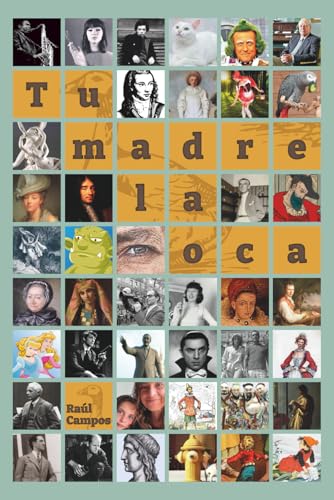 Portada de Tu madre la oca, de Raúl Campos