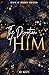 The Devotion Of Him by J.D Kizza The Devotion Of Him by J.D Kizza