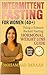 Intermittent Fasting for Wo...