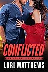 Conflicted by Lori Matthews Conflicted by Lori Matthews