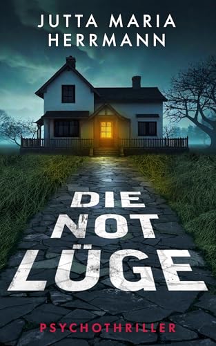 Die Notlüge: Psychothriller (German Edition)