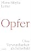 Opfer: Über Verwundbarkeit als Selbstbild (German Edition)