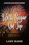 With Sugar On Top...