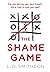 The Shame Game: Can you des...
