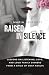 Raised In Silence: Lessons ...