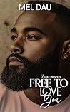 Free to Love You