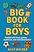 Big Book For Boys: Packed w...