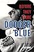 Before They Wore Dodger Blu...