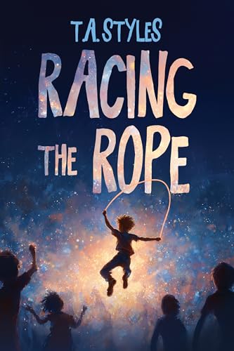 Racing the Rope: An Inspirational Children's Chapter Book (Kindle Edition)