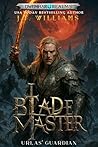 Blademaster: Urlas' Guardian