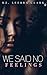 We Said No Feelings by Leebra Clark