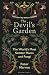 The Devil’s Garden: The Wor...