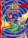 Kika Superbruja y la espada mágica (Kika Superbruja, #9) Kika Superbruja y la espada mágica (Kika Superbruja, #9)