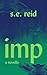 Imp: a novella