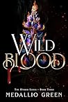 Wild Blood: The H...