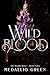 Wild Blood: The Hybrid Series, Book 3