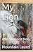 My Lion by Mountain Laurel