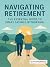 Navigating Retirement: The ...