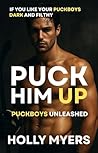 Puck Him Up: A Da...