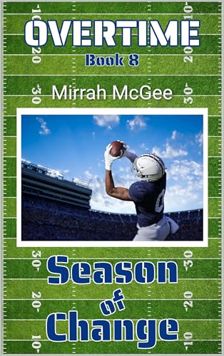 Overtime: Season of Change Book 8 (Kindle Edition)