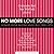 No More Love Songs: Songs F...