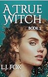 A True Witch Book 2 A True Witch Book 2