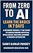 “From Zero to AI: Learn the...