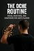 The Oche Routine by Declan Hayes