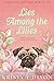 Lies Among the Lilies (Clover Haven Mysteries Book 5)
