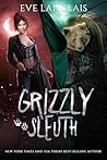 Grizzly Sleuth by Eve Langlais